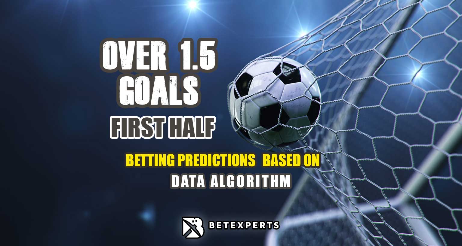 Over 0.5 First Half Goals Betting Tips